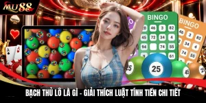 Bạch Thủ Lô Là Gì - Giải Thích Luật Tính Tiền Chi Tiết